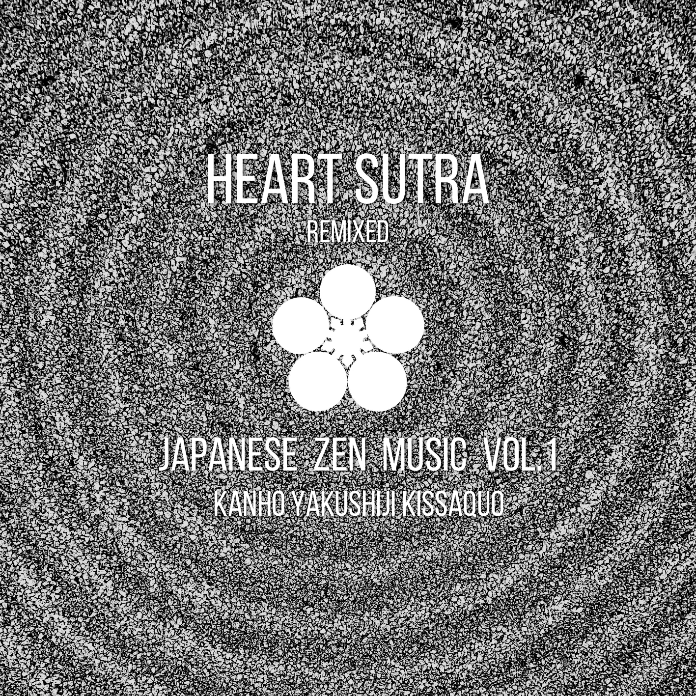 般若心経 (Remixed) -Japanese Zen Music vol.1-
薬師寺寛邦 キッサコ / Kanho Yakushiji Kissaquo